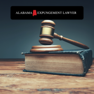 Alabama Expungement Lawyer