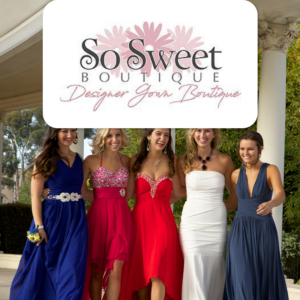 Smiling young women in colorful prom gowns walking outdoors, So Sweet Boutique logo overlay