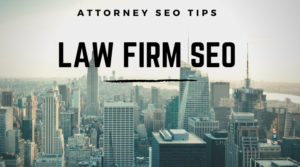Law Firm SEO TIPS